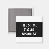 Vertraue mir, ich bin Apiarist Magnet (Vorderseite/Rückseite)