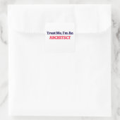 Vertraue mir, ich bin Architekt Quadratischer Aufkleber (Tasche)