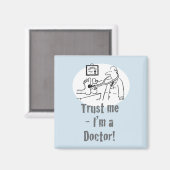 Vertraue mir - ich bin Arzt Magnet (Vorderseite/Rückseite)