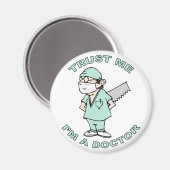 Vertraue mir, ich bin Arzt Magnet (Vorderseite/Rückseite)