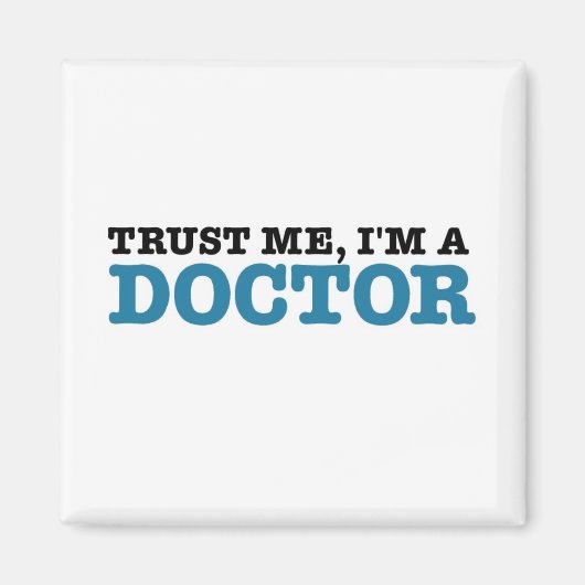 Vertraue mir, ich bin Arzt Magnet (Vorne)