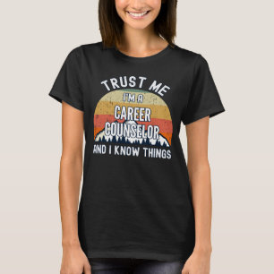 Vertraue mir, ich bin Berater und ich kenne die Di T-Shirt