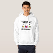 Vertraue mir, ich bin Chemist Hoodie (Vorne ganz)
