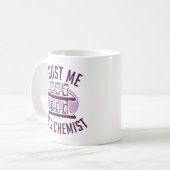Vertraue mir, ich bin Chemist Kaffeetasse (Vorderseite Links)