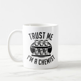 Vertraue mir, ich bin Chemist Kaffeetasse