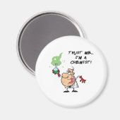 Vertraue mir, ich bin Chemist Magnet (Vorderseite/Rückseite)