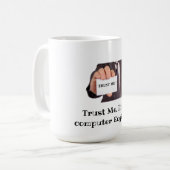 Vertraue mir. Ich bin Computeringenieur - Geek Pri Kaffeetasse (Vorderseite Links)