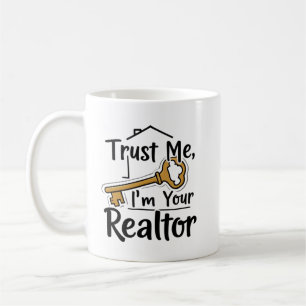 Vertraue mir, ich bin dein Immobilienmakler Benutz Kaffeetasse