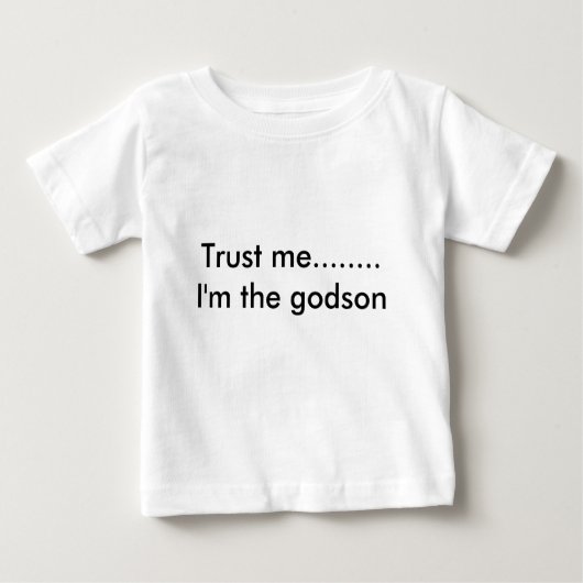 Vertraue mir......... Ich bin der Patensohn Baby T-shirt (Vorderseite)
