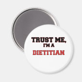 Vertraue mir, ich bin Diätin Magnet (Vorderseite/Rückseite)