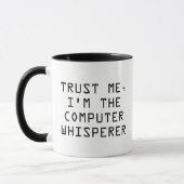 Vertraue mir, ich bin die Computer-Whisperer-Tasse Tasse (Links)