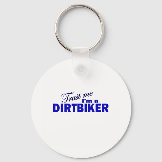 Vertraue mir, ich bin Dirtbiker Schlüsselanhänger (Vorderseite)