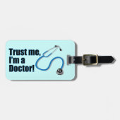 Vertraue mir, ich bin Doktor-Stethoscope-Gepäckmar Gepäckanhänger (Vorderseite horizontal)