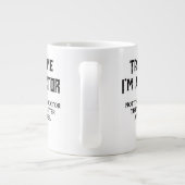 Vertraue mir Ich bin Doktorand Doktor Spaß Stipend Jumbo-Tasse (Rückseite)