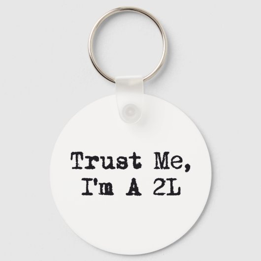Vertraue mir, ich bin ein 2L Schlüsselanhänger (Vorderseite)