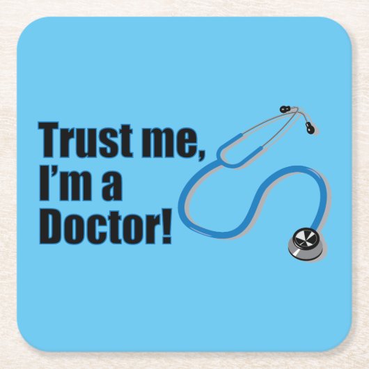 Vertraue mir, ich bin ein Arzt-Funny-Zitat Rechteckiger Pappuntersetzer (Vorderseite)