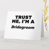Vertraue mir, ich bin ein Bräutigam Karte (Gelbe Blume)
