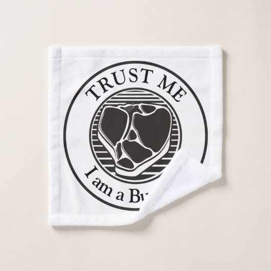 Vertraue mir, ich bin ein Butcher-T-Bone Badhandtuch Set (Waschlappen)