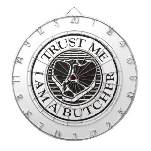 Vertraue mir, ich bin ein Butcher-T-Bone Dartscheibe