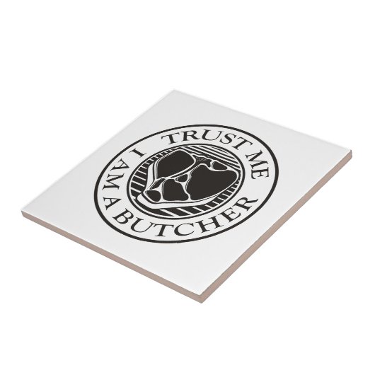 Vertraue mir, ich bin ein Butcher-T-Bone Fliese (Seite)