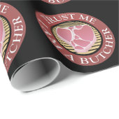 Vertraue mir, ich bin ein Butcher-T-Bone Geschenkpapier (Rolleneckpunkt)