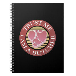 Vertraue mir, ich bin ein Butcher-T-Bone Notizblock