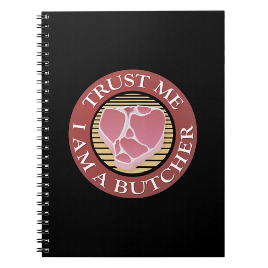 Vertraue mir, ich bin ein Butcher-T-Bone Notizblock (Vorderseite)