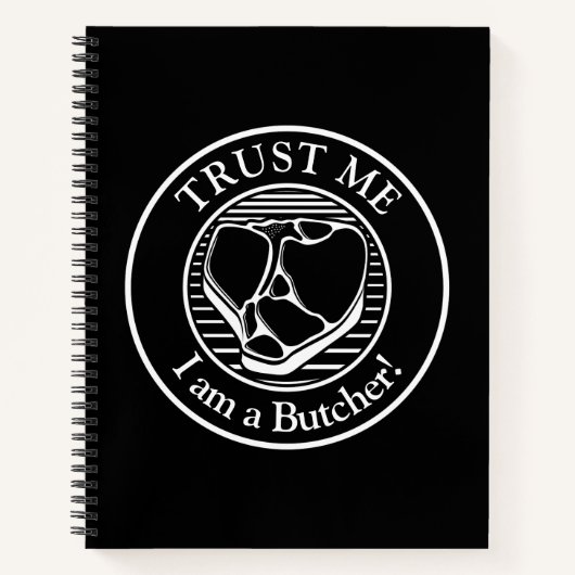 Vertraue mir, ich bin ein Butcher-T-Bone Notizblock (Vorderseite)