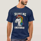 Vertraue mir, ich bin ein Einhorn T-Shirt (Vorderseite)