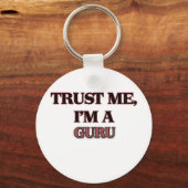Vertraue mir, ich bin ein GURU Schlüsselanhänger (Vorderseite)