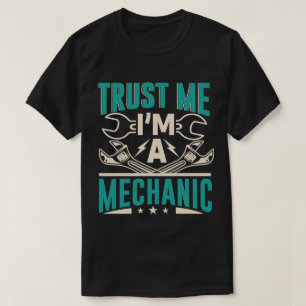 Vertraue mir, ich bin ein Mechaniker T-Shirt