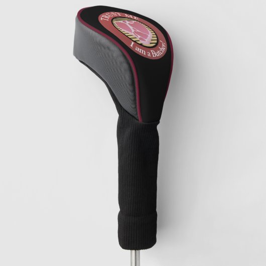 Vertraue mir, ich bin ein Metzger Golf Headcover (angewinkelt)