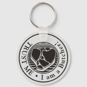 Vertraue mir, ich bin ein Metzger-Schlüsselanhänge Schlüsselanhänger (Vorderseite)