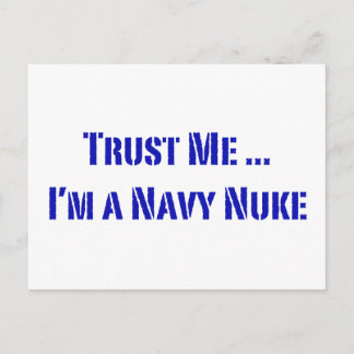 Vertraue mir, ich bin ein Navy Nuke Postkarte
