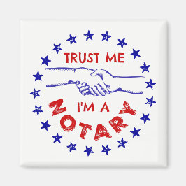 Vertraue mir, ich bin ein Notar Magnet