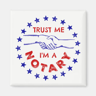 Vertraue mir, ich bin ein Notar Magnet