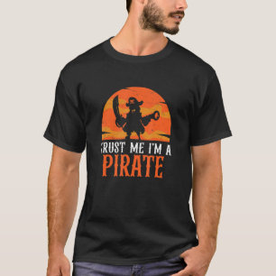 Vertraue mir, ich bin ein Piratenfunny Leg Prothes T-Shirt