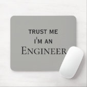 Vertraue mir Ich bin ein Spaß für Ingenieurbüros Mousepad (Mit Mouse)