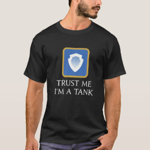 Vertraue mir, ich bin ein Tank Sprichwort Mmorpg F