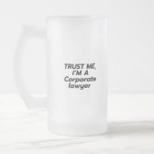 Vertraue mir, ich bin ein Unternehmensanwalt Mattglas Bierglas (Links)