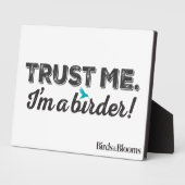 Vertraue mir! Ich bin ein Vogelbeobachter! Fotoplatte (Seite)