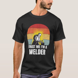 Vertraue mir, ich bin ein Welder Retro Vintag Drea T-Shirt