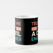 Vertraue mir, ich bin ein Ziviler Ingenieur Kaffeetasse (Mittel)