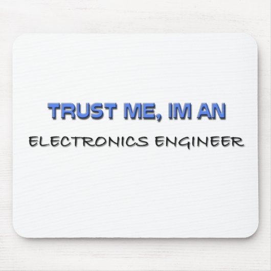 Vertraue mir, ich bin Elektronikingenieur Mousepad (Vorne)