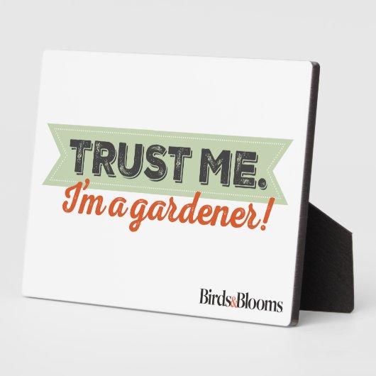 Vertraue mir! Ich bin Gärtner! Fotoplatte (Seite)