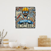 "Vertraue mir, ich bin Ingenieur" 3D Designer Wall Poster (Küche)