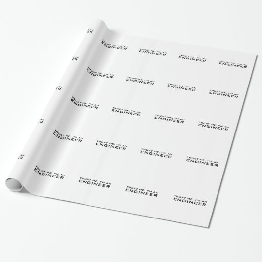 Vertraue mir, ich bin Ingenieur Geschenkpapier (Ungerollt)