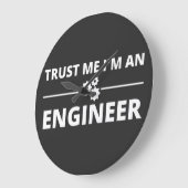Vertraue mir, ich bin Ingenieur Große Wanduhr (Winkel)