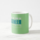 Vertraue mir! Ich bin Ingenieur Kaffeetasse (VorderseiteRechts)