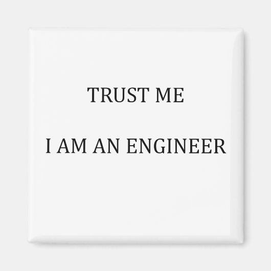 Vertraue mir Ich bin Ingenieur Magnet (Vorne)